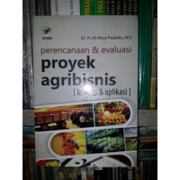 Image of Perencanaan dan Evalausi Proyek Agribisnis (konsep dan aplikasi)