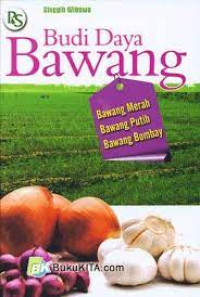 Image of Budidaya Bawang Dayak: Bawang merah, Bawang putih, Bawang bombay