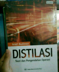 Image of Distilasi; teori dan pengendalian operasi