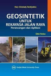 Image of Geosintetik untuk rekayasa jalan raya : Aplikasi dan Perancangan