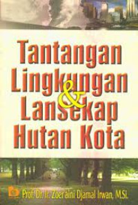 Image of Tantangan Lingkungan dan Lansekap Hutan Kota