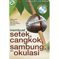Image of Membuat Setek, Cangkok, Sambung, dan Okulasi