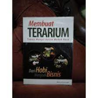 Image of Membuat Terarium : taman mungil dalam wadah kaca dari hobi menjadi bisnis