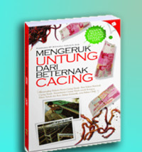 Image of Mengeruk Untung dari Beternak Cacing