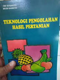 Image of Teknologi pengolahan hasil pertanian