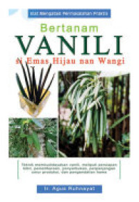 Image of Bertanam Vanili si Emas hijau  nan wangi
