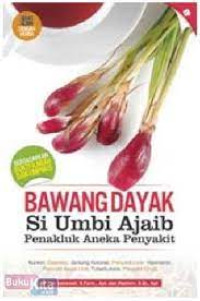 Image of Bawang dayak si umbi ajaib penakluk aneka penyakit