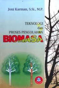 Image of Teknologi dan Proses Pengolahan Biomasa
