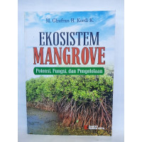 Image of Ekosistem Mangrove: Potensi, fungsi, dan pengelolaan