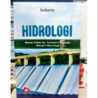 Image of Hidrologi : metode analisis dan Tool untuk interpretasi hidrograf aliran sungai.