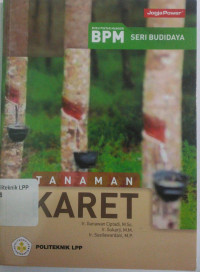 Image of Seri Budidaya Tanaman Karet : Buku Pintar Mandor (BPM)
