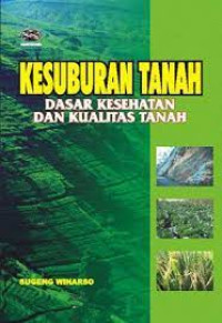 Image of Kesuburan Tanah : dasar kesehatan dan kualitas tanah
