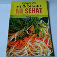 Image of Membuat Mi Sehat bergizi dan bebas pengawet