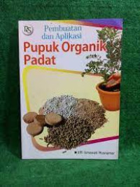 Image of Pembuatan dan Aplikasi Pupuk Organik Padat