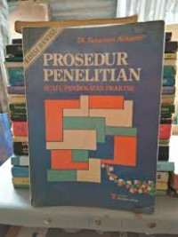 Image of Prosedur Penelitian Suatu Pendekatan Praktek