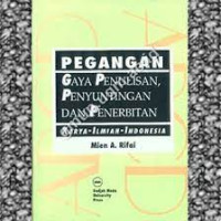 Image of Pegangan : Gaya PenuiIsan, Penyuntingan Penerbitan Karya Ilmiah Indonesia