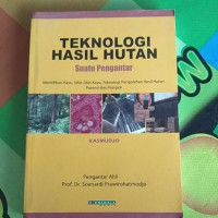Image of Teknologi Hasil Hutan Suatu Pengantar