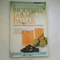 Image of Biodiesel Jarak Pagar : Bahan Bakar Alternatif Yang Ramah Lingkungan