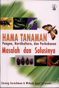 Image of Hama tanaman pangan, hortikultura, dan perkebunan, masalah dan solusinya