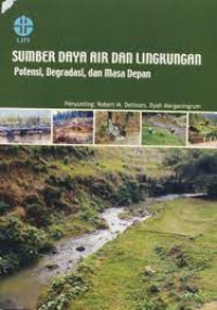 Image of Sumber daya Air dan Lingkungan Potensi, Degradasi, dan Masa Depan