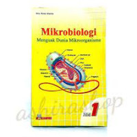 Image of Mikrobiologi: menguak dunia mikroorganisme Jilid 1