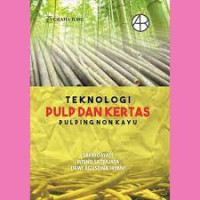 Image of Teknologi Pulp Kertas Pulping dan Kertas Pulping Non Kayu