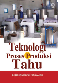 Image of Teknologi proses produksi tahu